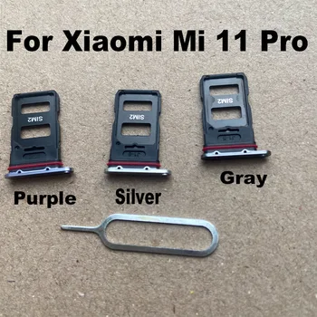 Оригинална тава за SIM карти за Xiaomi MI 11 Pro Sim карта притежател слот адаптер и Micro SD тава притежател с безплатен изваждащ щифт MI11 Pro 5